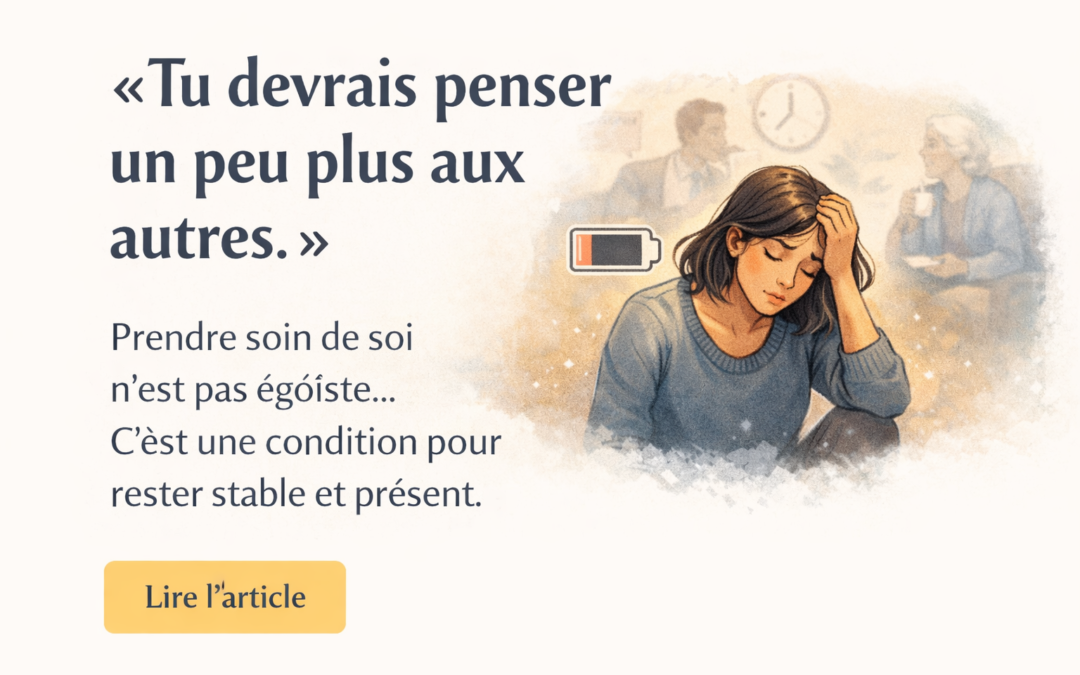 Prendre soin de sa santé mentale n’est pas égoïste (et il est peut-être temps d’arrêter de culpabiliser)